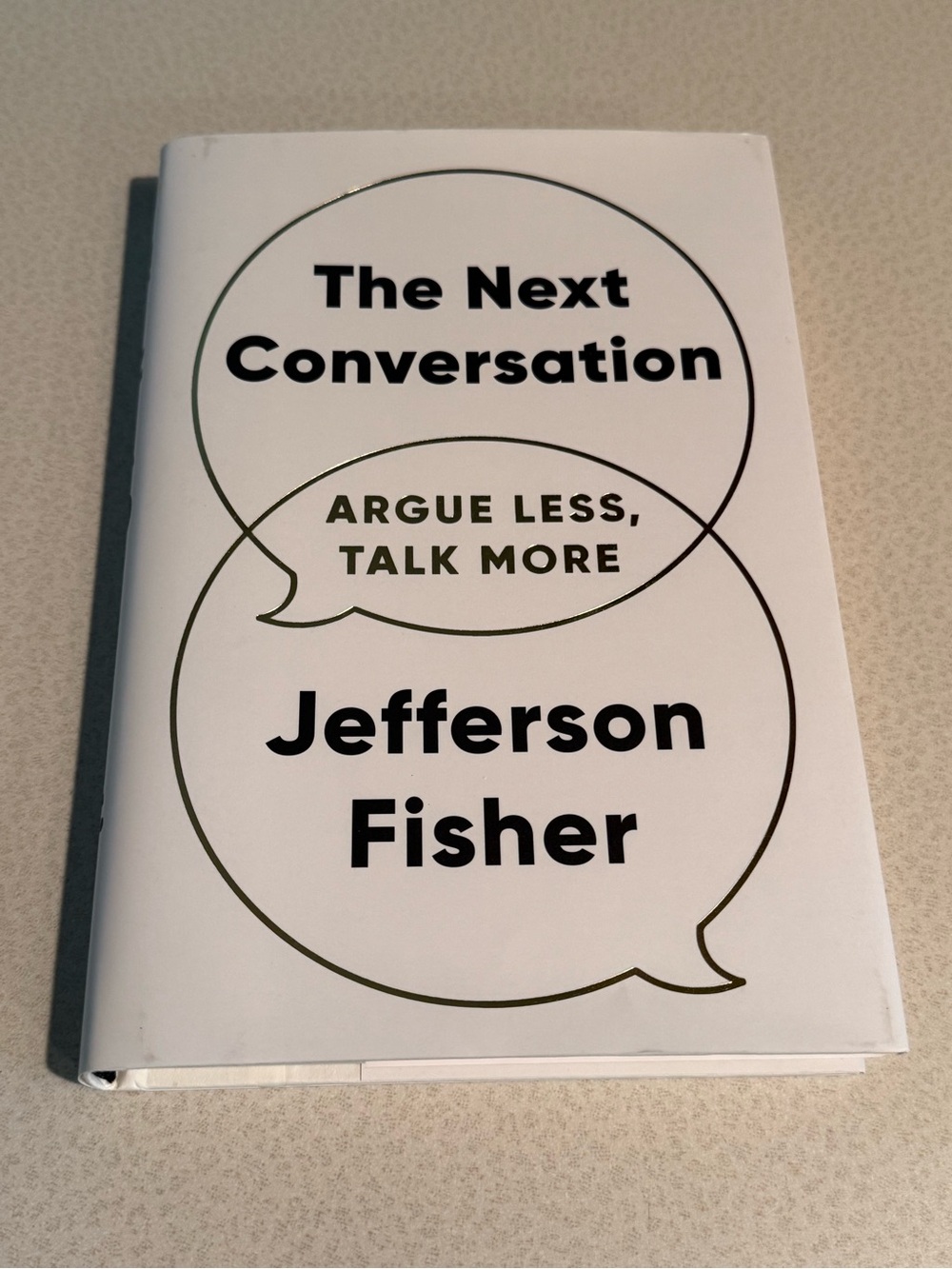 Book: The Next Conversation- Argue Less Talk More